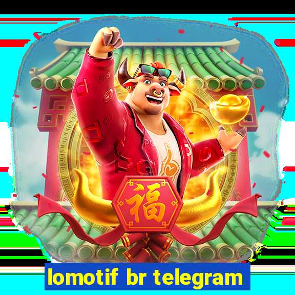 lomotif br telegram